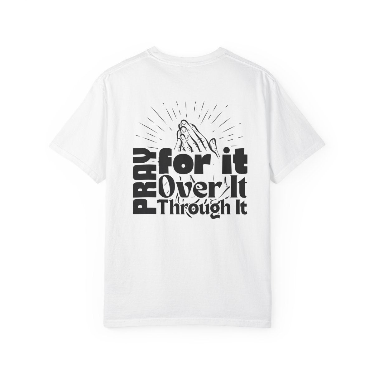 Pray for it— Inspirational Christian Faith Tee