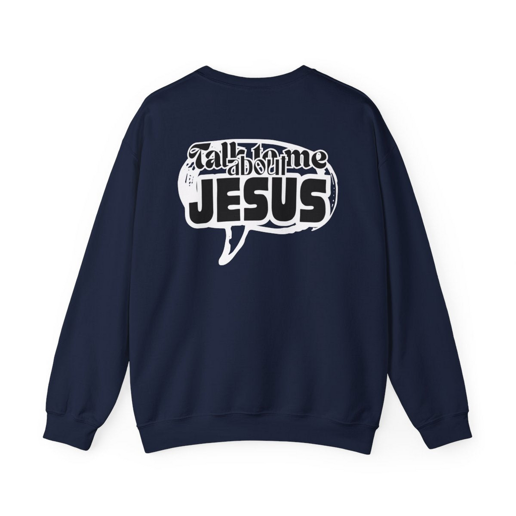 Talk to me About JESUS— Christian Cross Faith Pullover