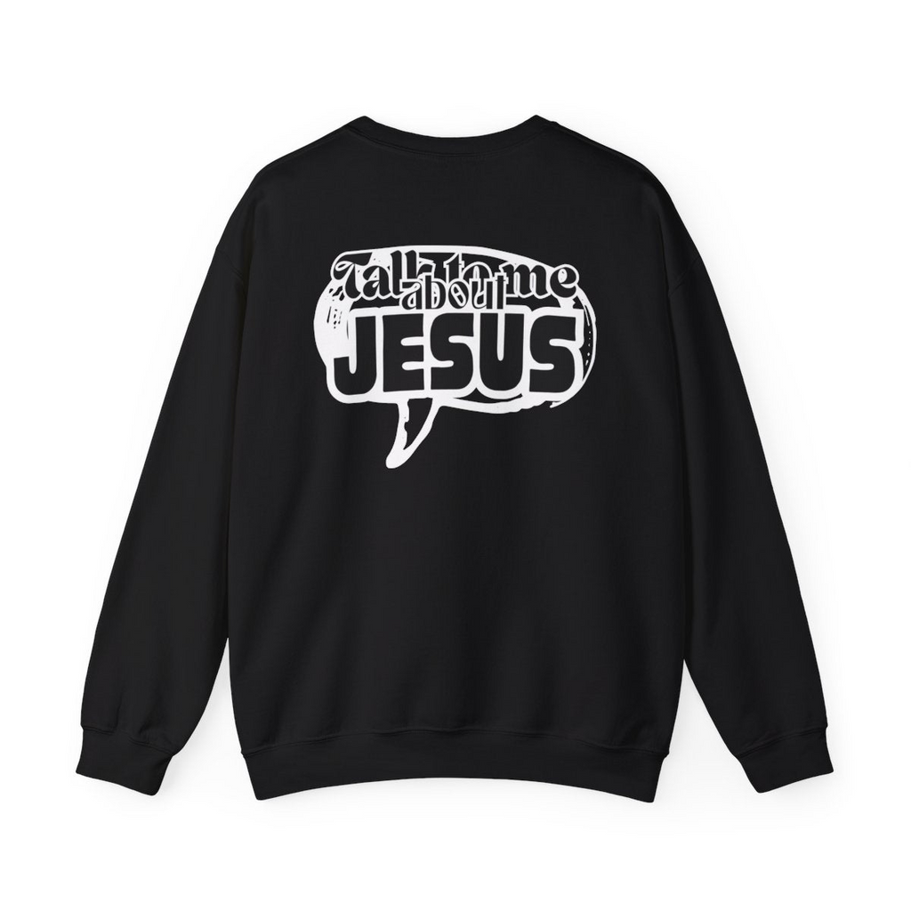 Talk to me About JESUS— Christian Cross Faith Pullover