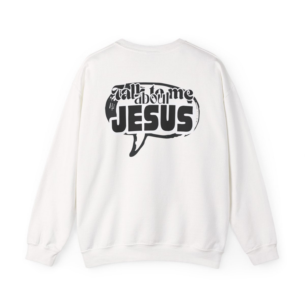 Talk to me About JESUS— Christian Cross Faith Pullover