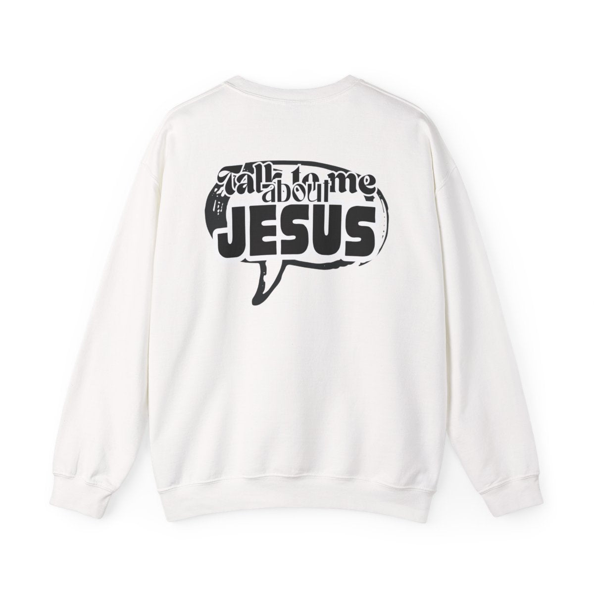 Talk to me About JESUS— Christian Cross Faith Pullover