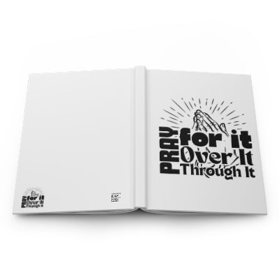 Pray For It, Over It, Through It — Hardcover Prayer Journal